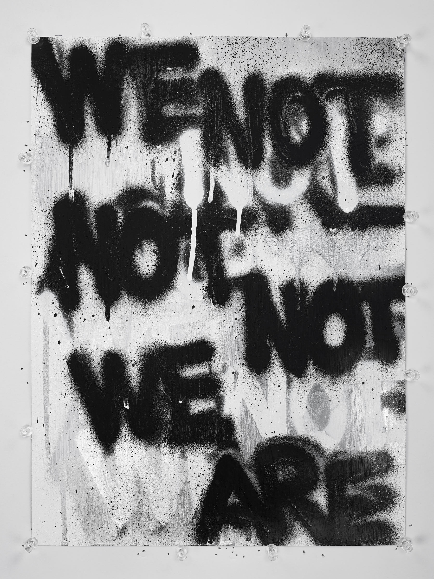 Spray paint original for&amp;nbsp;Untitled (WE ARE NOT), 2020, spray paint on paper