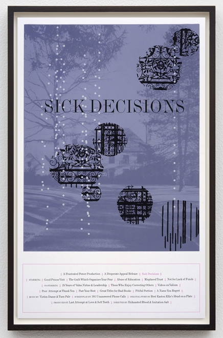 Matthew Brannon Sick Decisions, 2004